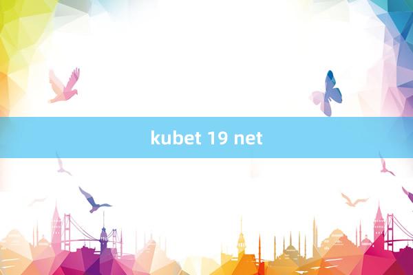 kubet 19 net